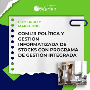 COML13 POLÍTICA Y GESTIÓN INFORMATIZADA DE STOCKS CON PROGRAMA DE GESTIÓN INTEGRADA.